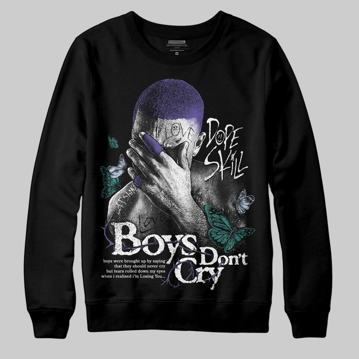 Grape 5s DopeSkill Sweatshirt Boys Don't Cry Graphic