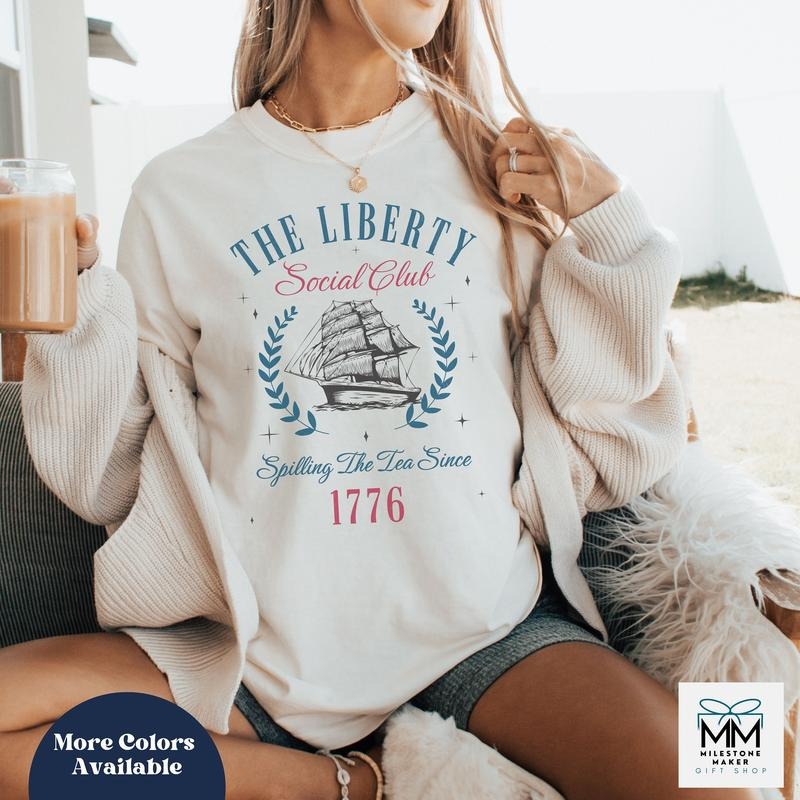 4th July Social Club July 4th Shirt Red White Blue Shirt Independence Day Spilling Tea Since 1776 T-Shirts, Hoodie, Sweatshirt