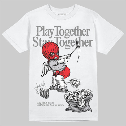 Grey Collection DopeSkill T-Shirt Play together, Stay together Graphic