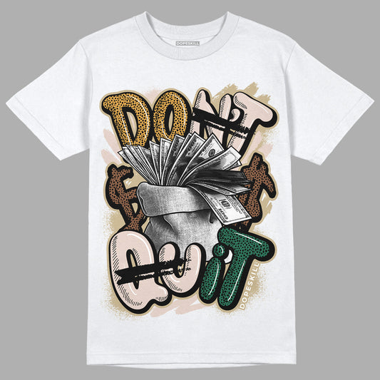 Safari Dunk Low DopeSkill T-Shirt Don't Quit Graphic