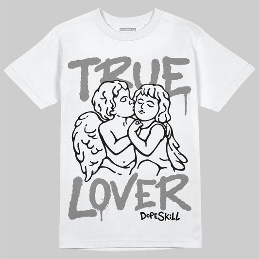 Grey Collection DopeSkill T-Shirt True Lover Graphic