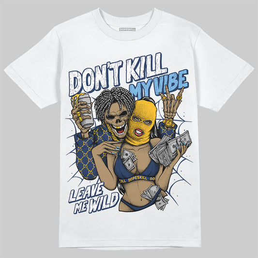 Retro Dunk From Above 4s DopeSkill T-Shirt Don't Kill My Vibe Graphic