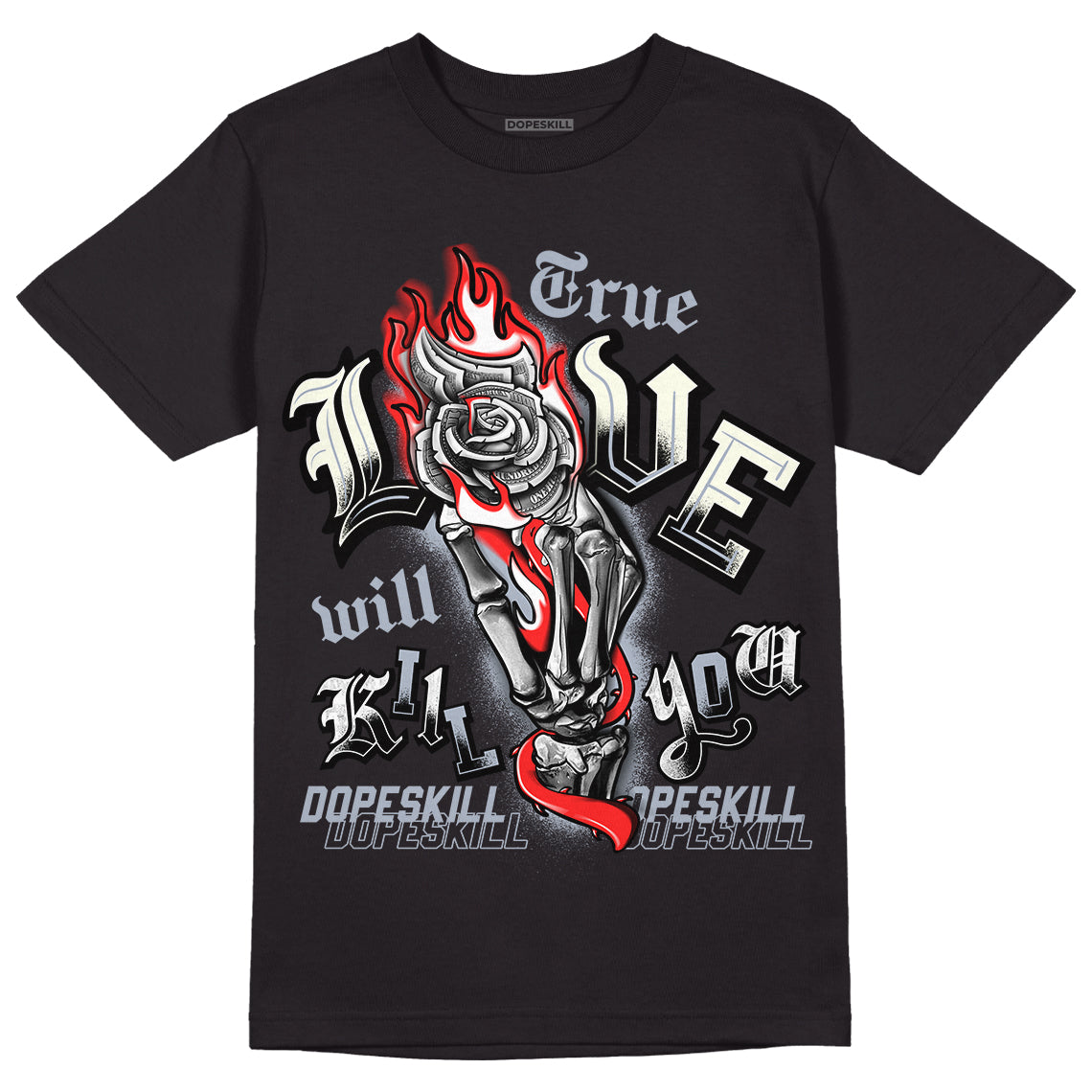 White Cement Reimagined 3s DopeSkill T-Shirt True Love Will Kill You Graphic