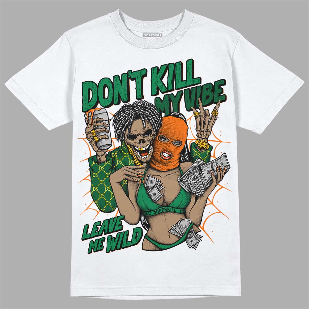 Green Collection DopeSkill T-Shirt Don't Kill My Vibe Graphic