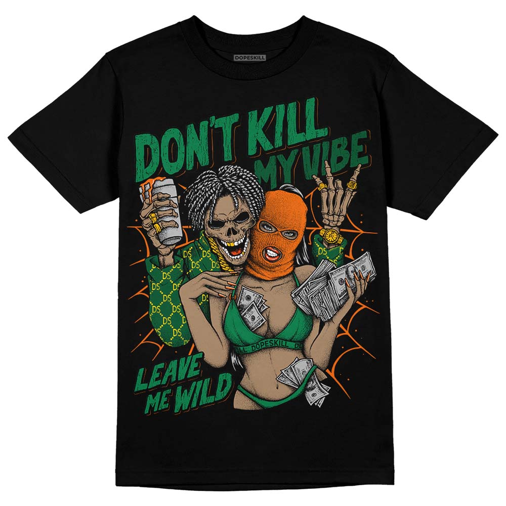 Green Collection DopeSkill T-Shirt Don't Kill My Vibe Graphic