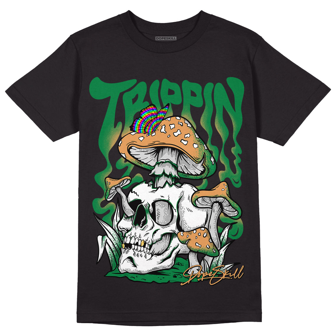 Pine Green 4s DopeSkill T-Shirt Trippin Graphic