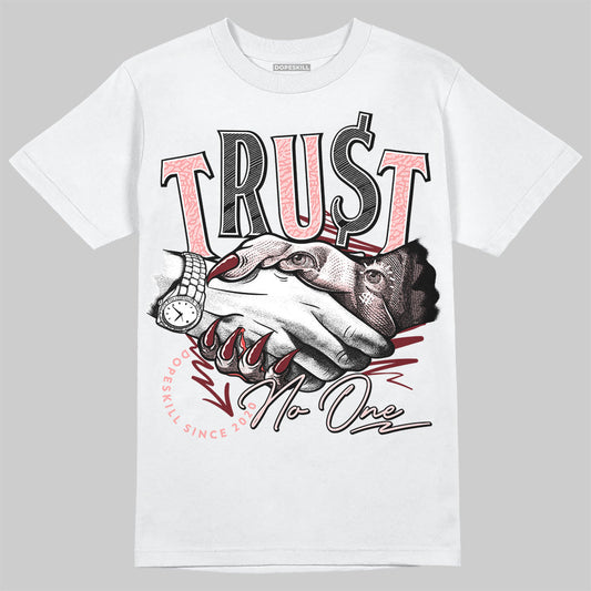 VALENTINE'S Day 3s DopeSkill T-Shirt Trust No One Graphic