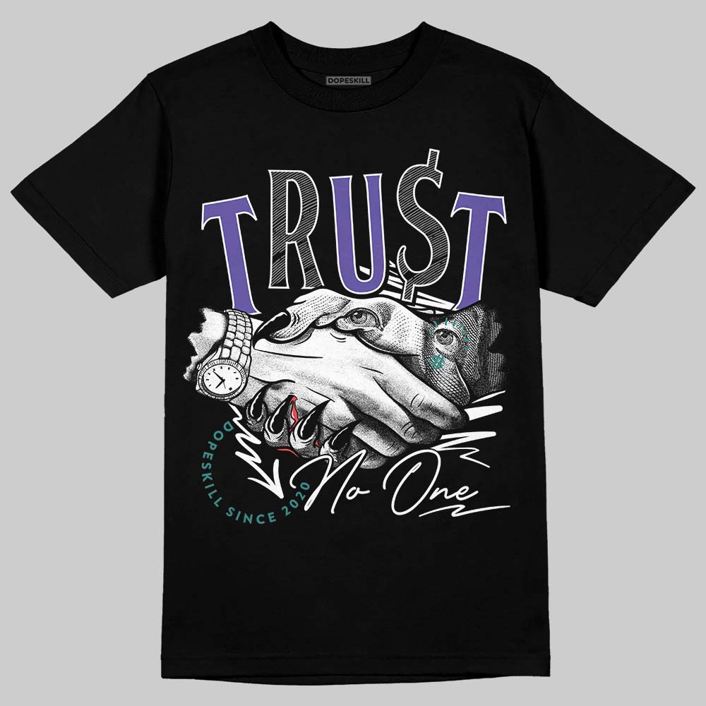Grape 5s DopeSkill T-Shirt Trust No One Graphic