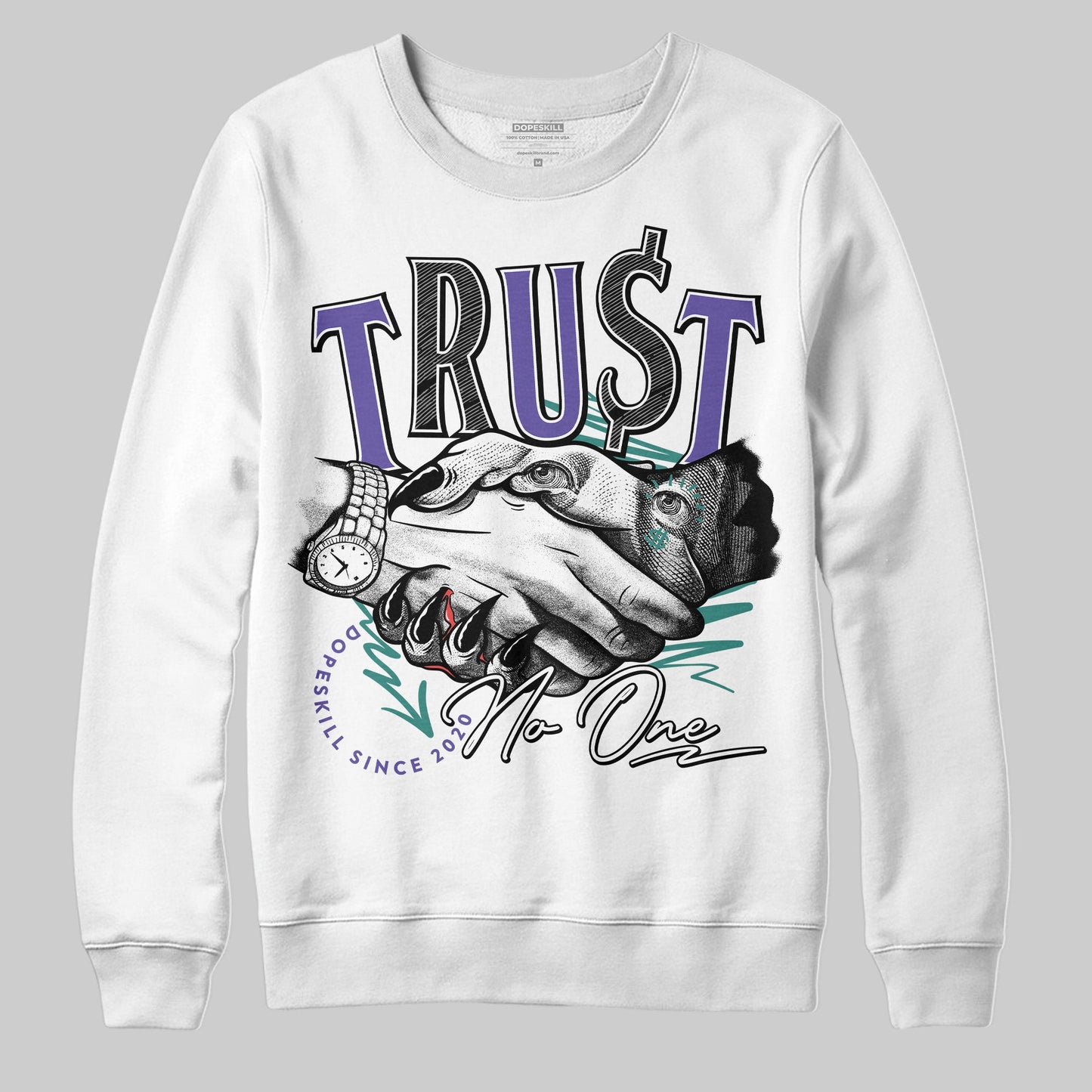 Grape 5s DopeSkill Sweatshirt Trust No One Graphic