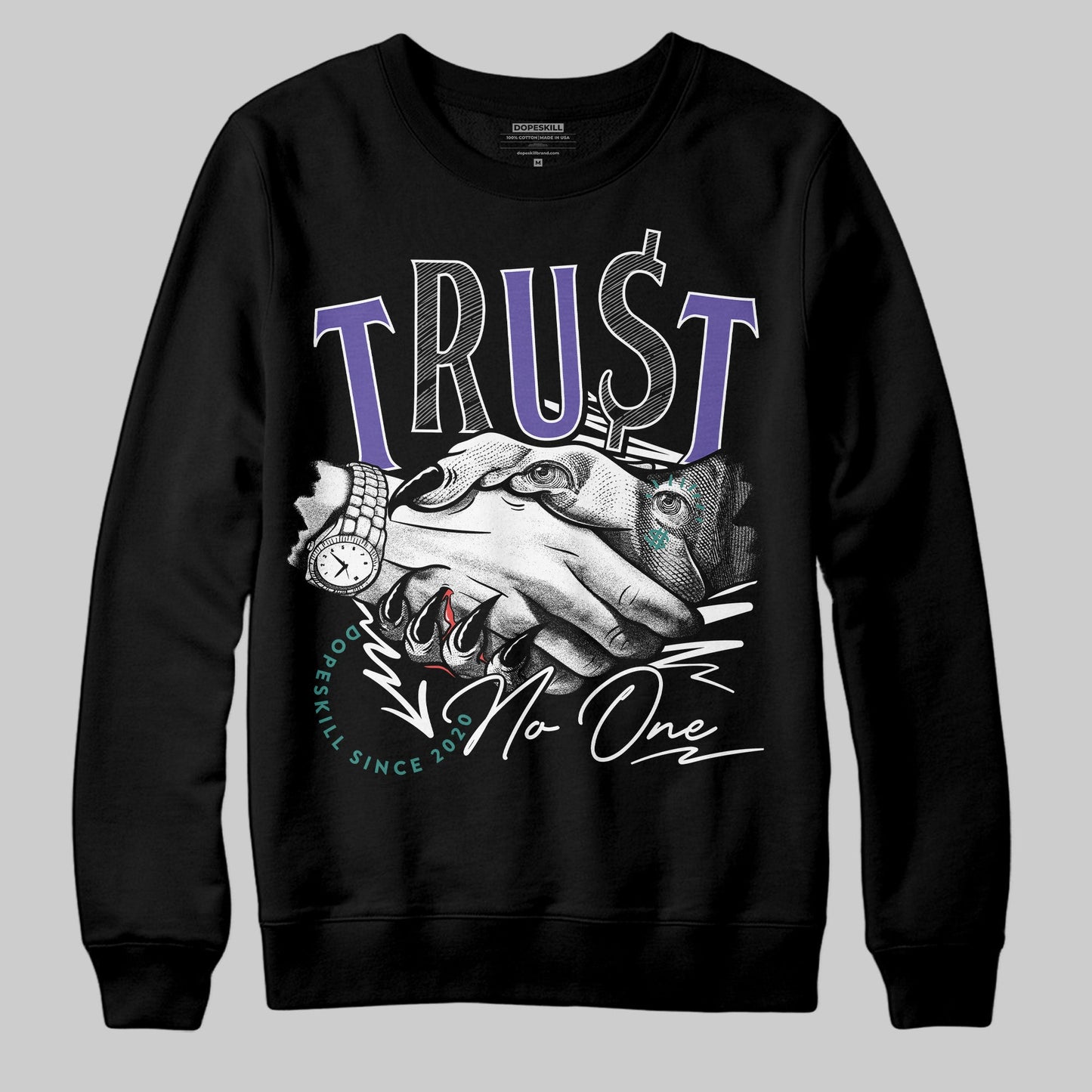 Grape 5s DopeSkill Sweatshirt Trust No One Graphic