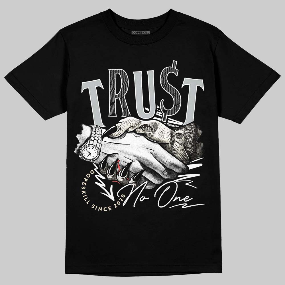 Reverse Metallic 5s DopeSkill T-Shirt Trust No One Graphic