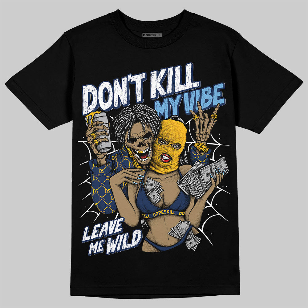 Retro Dunk From Above 4s DopeSkill T-Shirt Don't Kill My Vibe Graphic