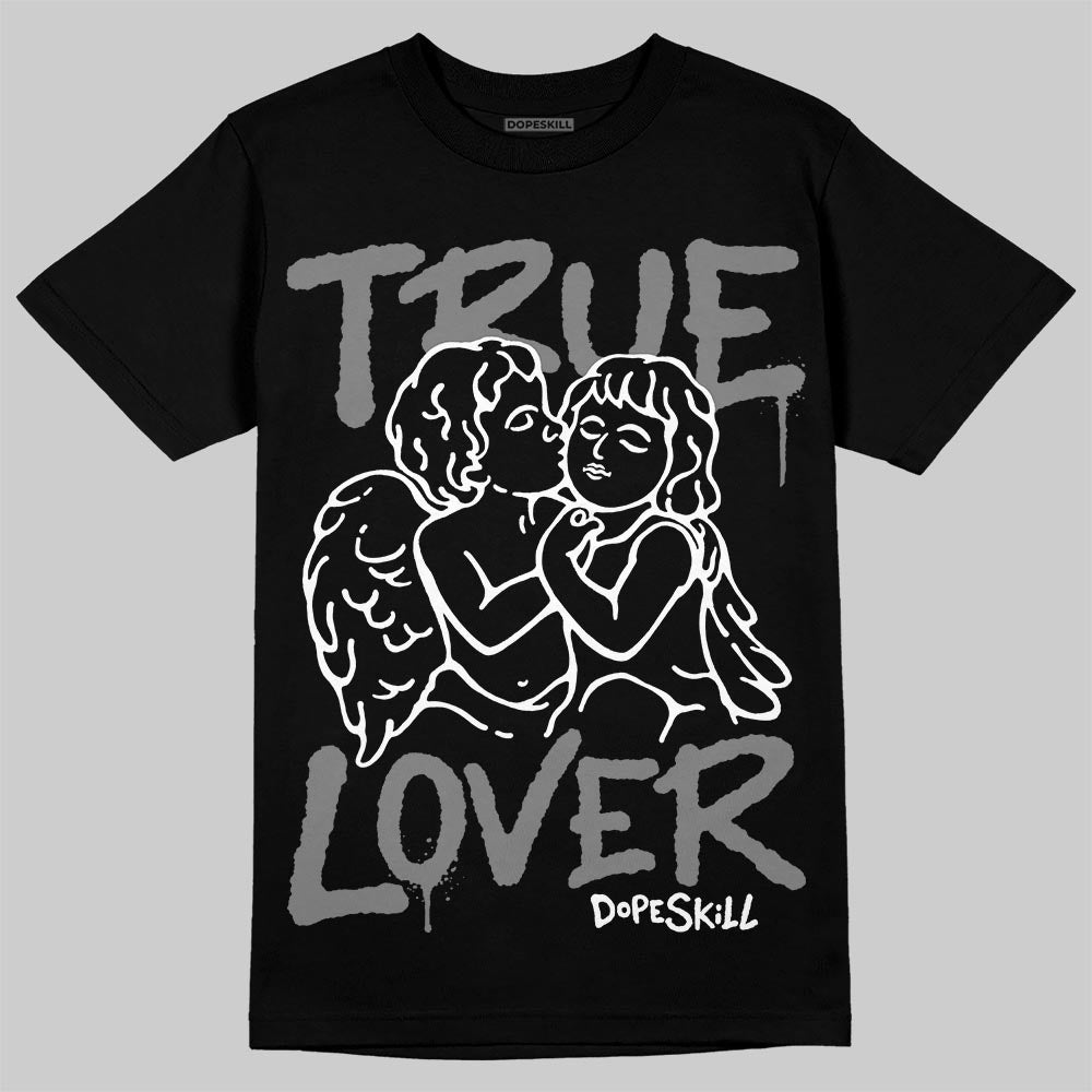 Grey Collection DopeSkill T-Shirt True Lover Graphic