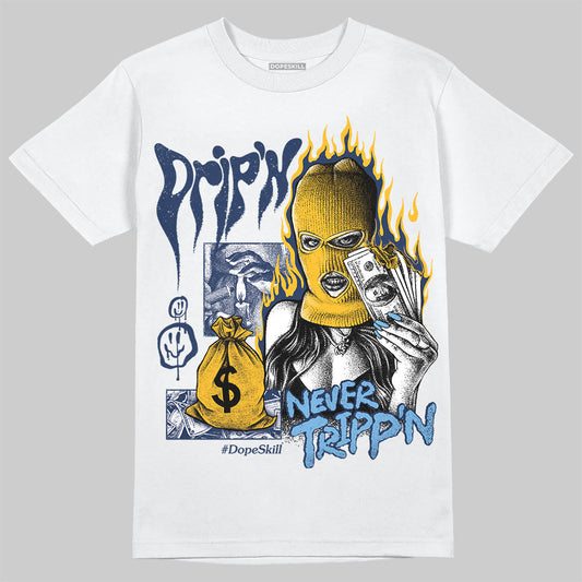 Retro Dunk From Above 4s DopeSkill T-Shirt Drip'n Never Tripp'n Graphic