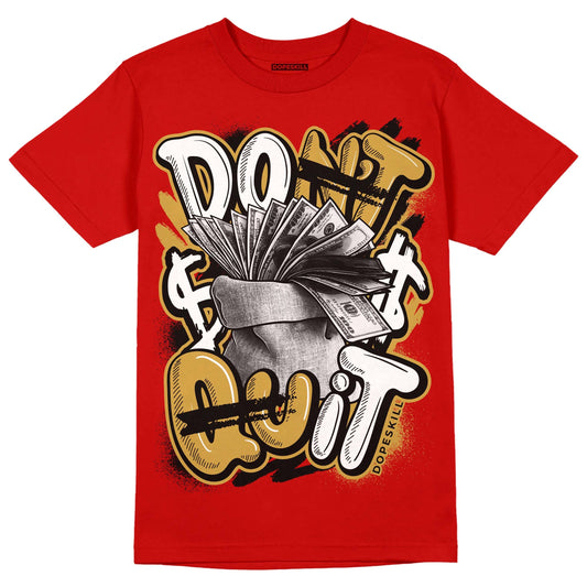 Red Collection DopeSkill Red T-shirt Don't Quit Graphic