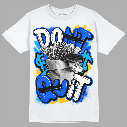 Royal Blue Collection DopeSkill T-Shirt Don't Quit Graphic