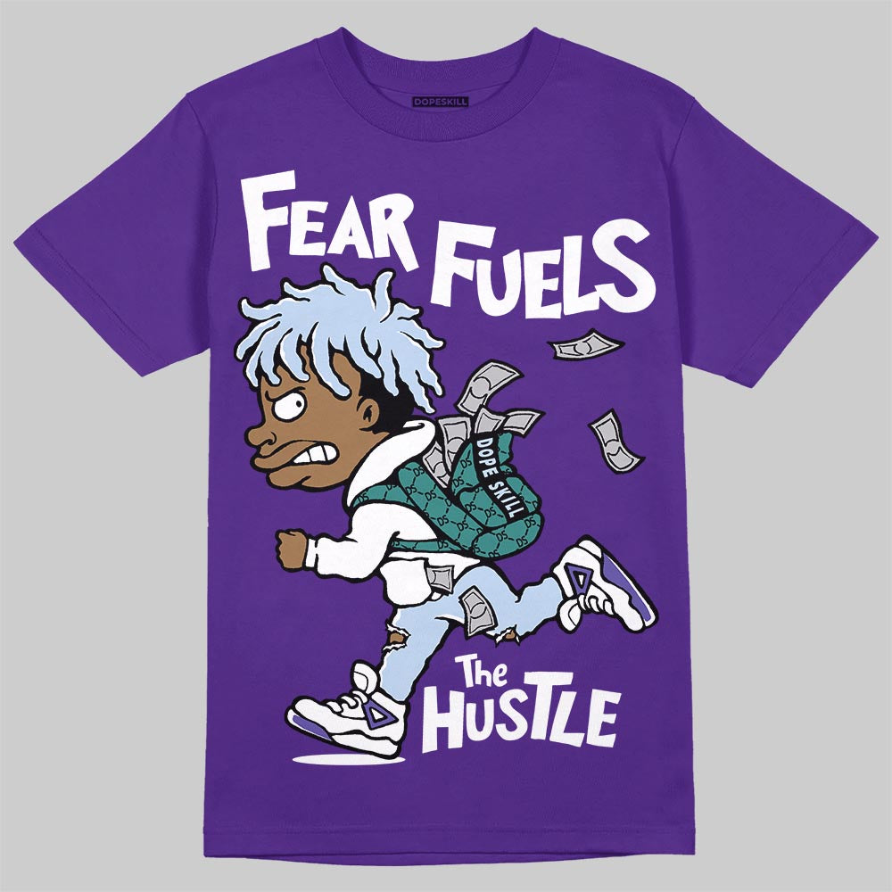 Grape 5s DopeSkill T-Shirt Fear Fuels The Hustle Graphic