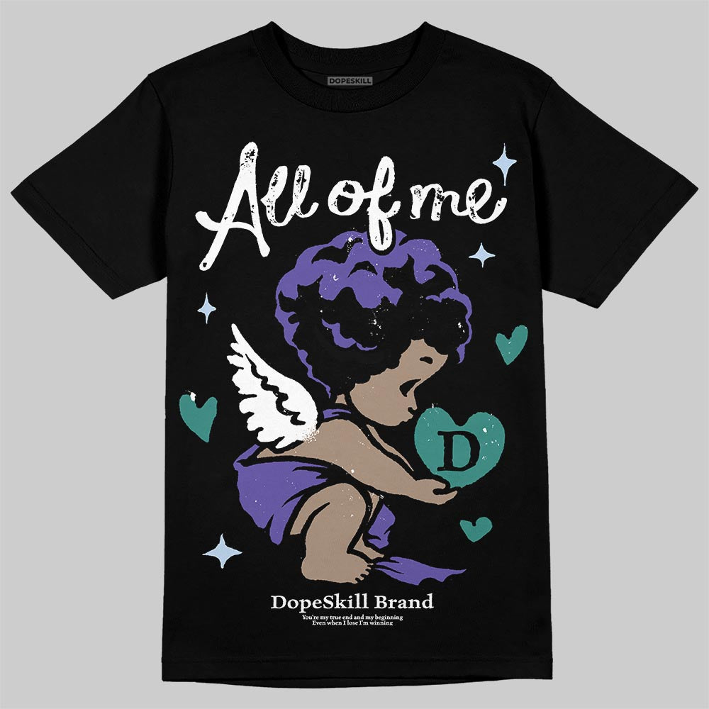 Grape 5s DopeSkill T-Shirt All Of Me Graphic