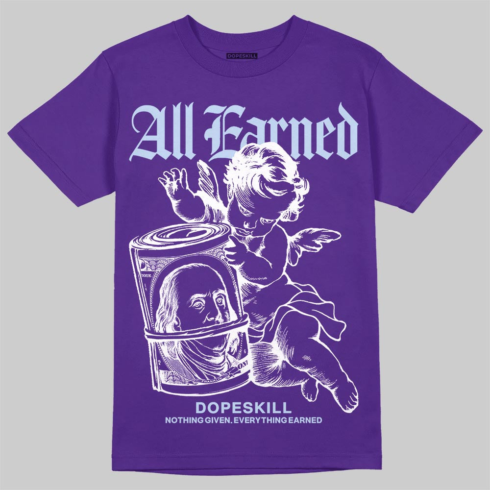 Grape 5s DopeSkill T-Shirt All Earned Graphic