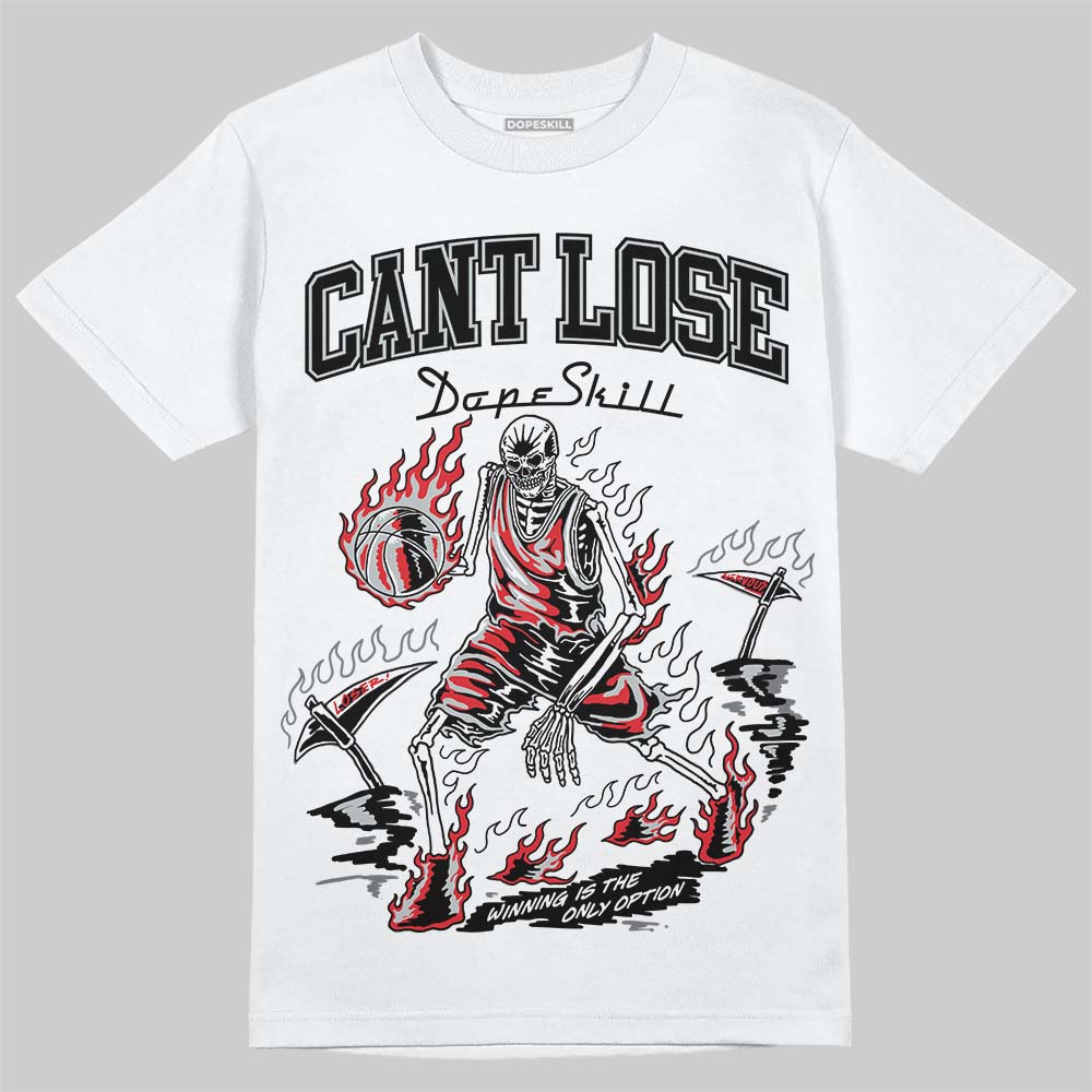 Wolf Grey 12s DopeSkill T-Shirt Cant Lose Graphic