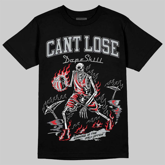 Wolf Grey 12s DopeSkill T-Shirt Cant Lose Graphic