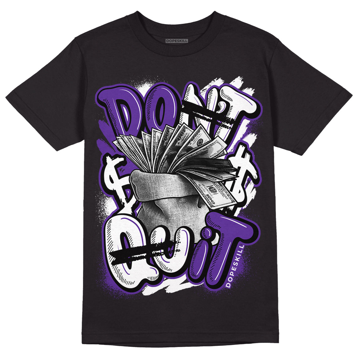 PURPLE Collection DopeSkill T-Shirt Don't Quit Graphic