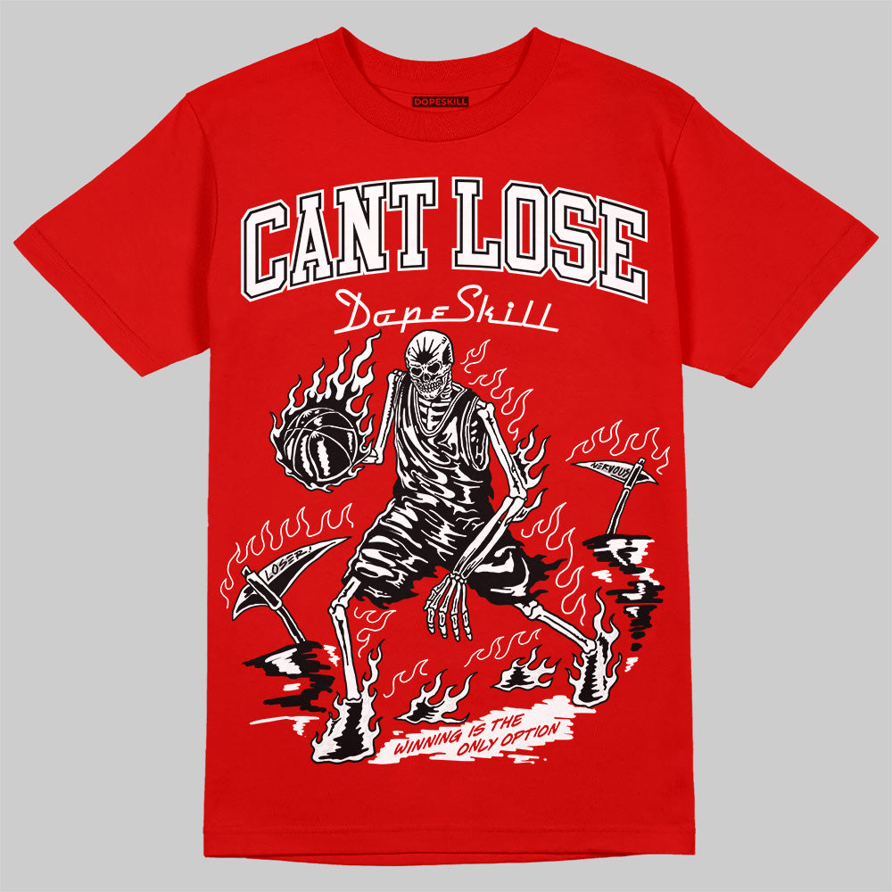 Bred Velvet 11s DopeSkill Red T-shirt Cant Lose Graphic