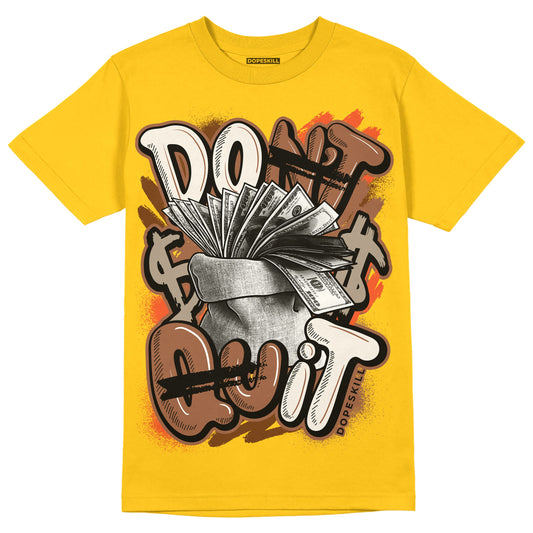 Yellow Collection DopeSkill Gold T-shirt Don't Quit Graphic