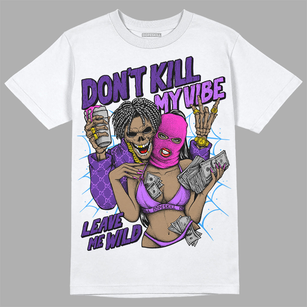 PURPLE Collection DopeSkill T-Shirt Don't Kill My Vibe Graphic