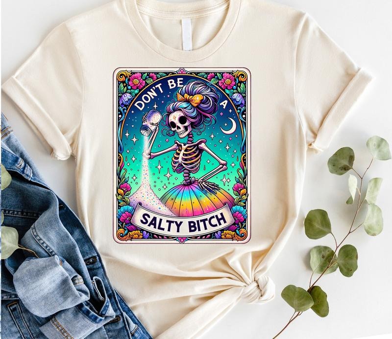 #812 - Don't Be a Salty B Tarot Card Design -   Print Unisex Crew neck Tee T-shirt Hoodie, Sweatshirt | HypeCrazeTee.com