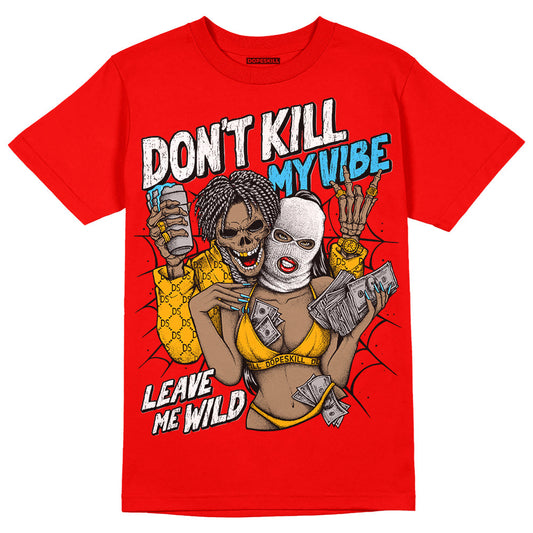Red Collection DopeSkill Red T-shirt Don't Kill My Vibe Graphic