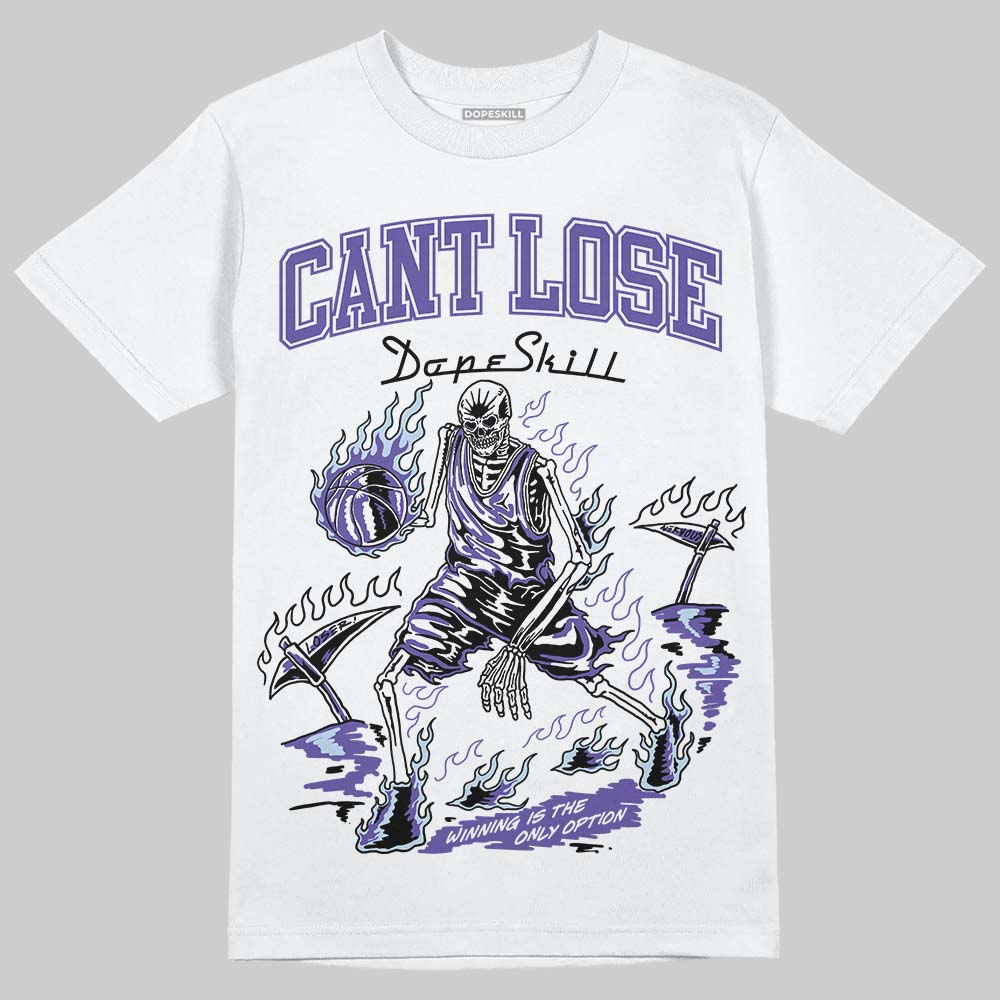 Grape 5s DopeSkill T-Shirt Cant Lose Graphic
