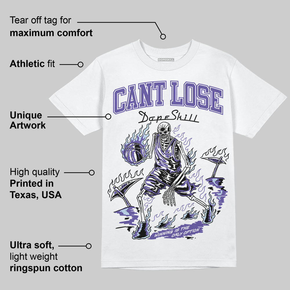 Grape 5s DopeSkill T-Shirt Cant Lose Graphic