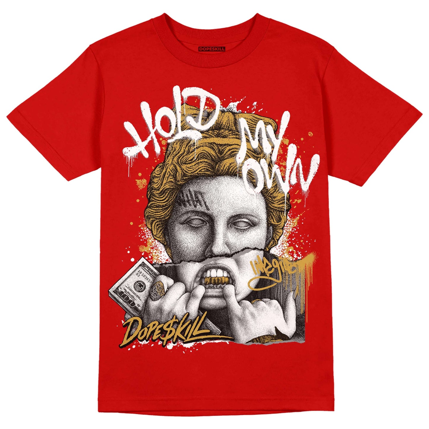 Red Collection DopeSkill Red T-shirt Hold My Own Graphic