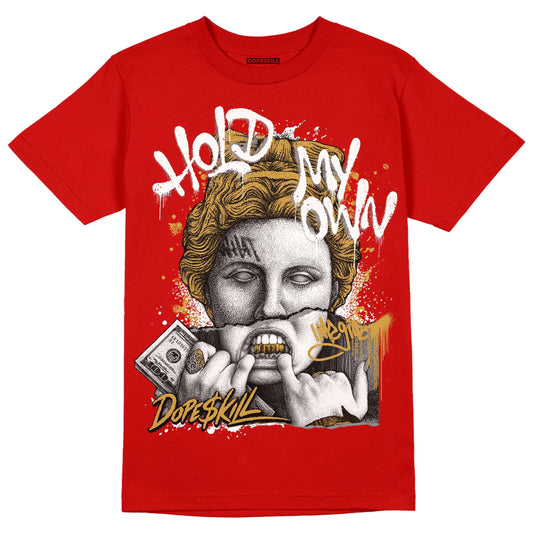 Red Collection DopeSkill Red T-shirt Hold My Own Graphic
