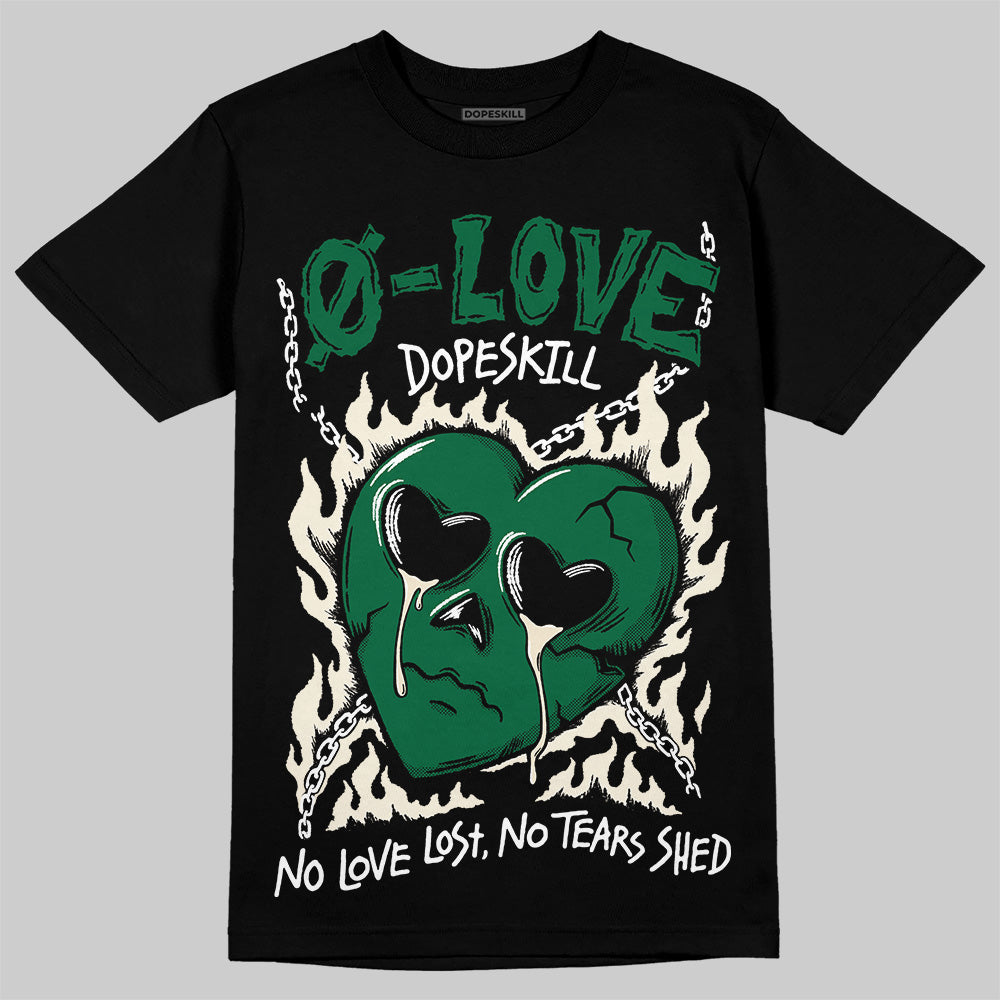 Pine Green 13s DopeSkill T-Shirt Crying Heart Graphic