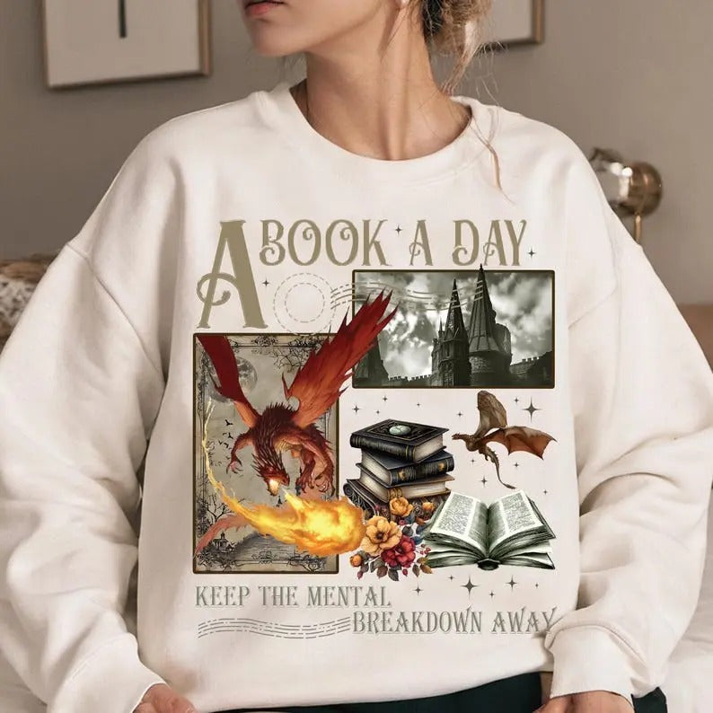 A Book a Day Keeps Mental Breakdown Away Sweatshirt, Fantasy Book Sweatshirt T-Shirts, Hoodie | HypeCrazeTee.com