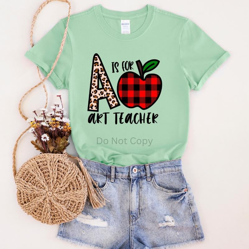 A Is For Art Teacher DTF Transfer ONLY - This is NOT a T Shirt Hoodie, Sweatshirt | HypeCrazeTee.com