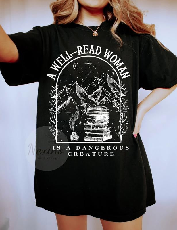 A Well Read Woman Bookish T-Shirt, Book Lovers Gift Shirts, A Dangerous Creature, Dark Academia Hoodie, Reader Library...