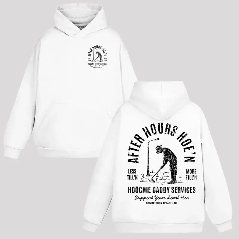 AFTER-HOURS HOE'N HOOCHIE DADDY SERVICES MEN'S HOODIE & SWEATSHIRT, FUNNY MEME SHIRT | HypeCrazeTee.com