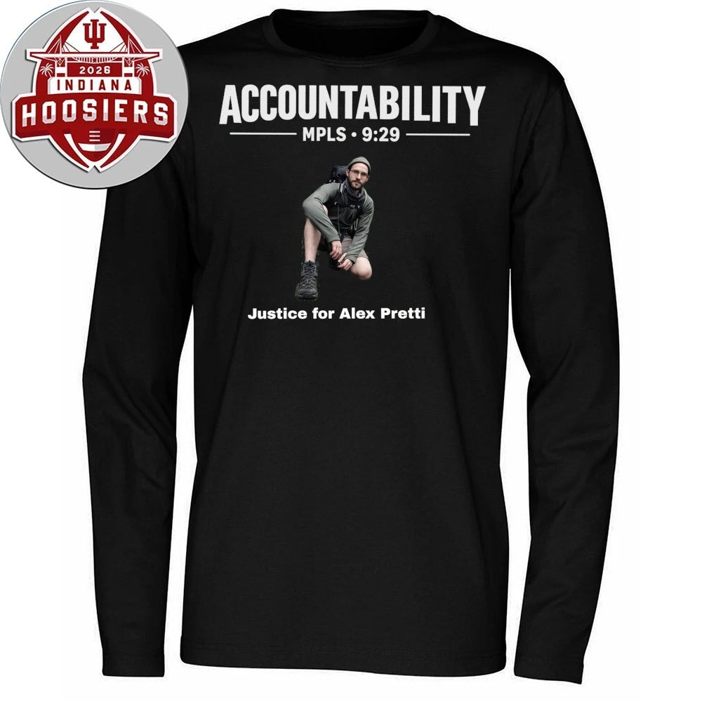 Accountability MPLS 9 29 Justice For Alex Pretti Hoodie T-Shirt