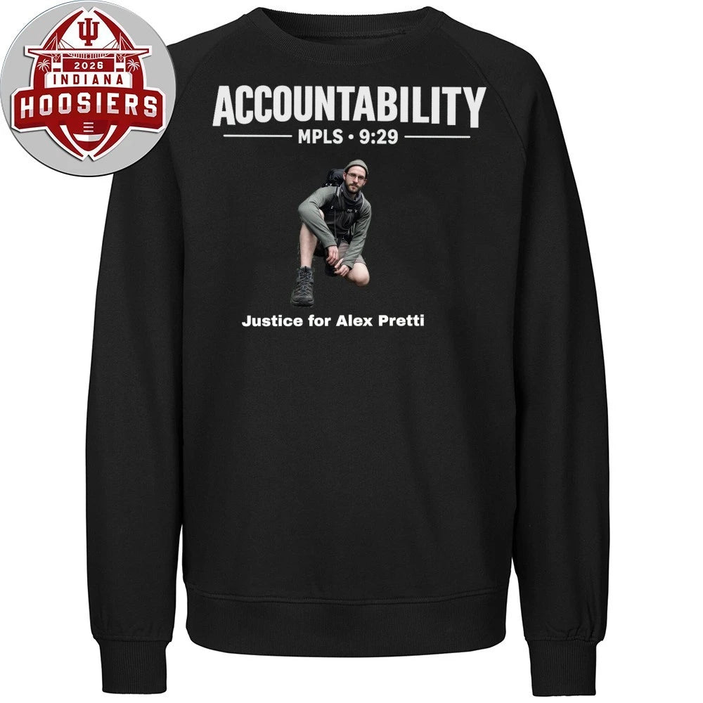 Accountability MPLS 9 29 Justice For Alex Pretti Hoodie T-Shirt
