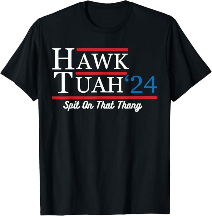 Adult Humor Shirts, Hawk Tuah 24 Spit On That Thang Presidential Parody T-Shirt Menswear Fabric Casual Classic Hoodie,...