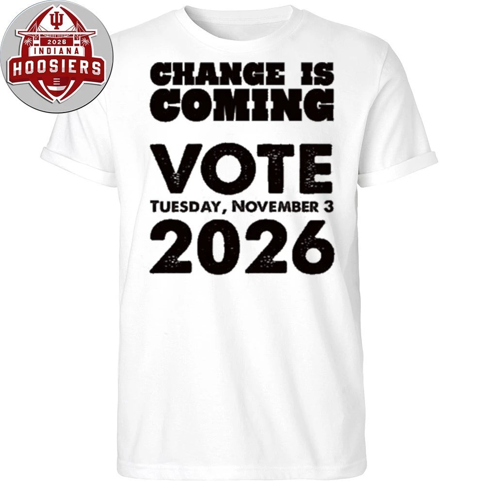 Alex Jeffery Pretti Change Is Coming Vote Tuesday November 3 2026 Hoodie T-Shirt
