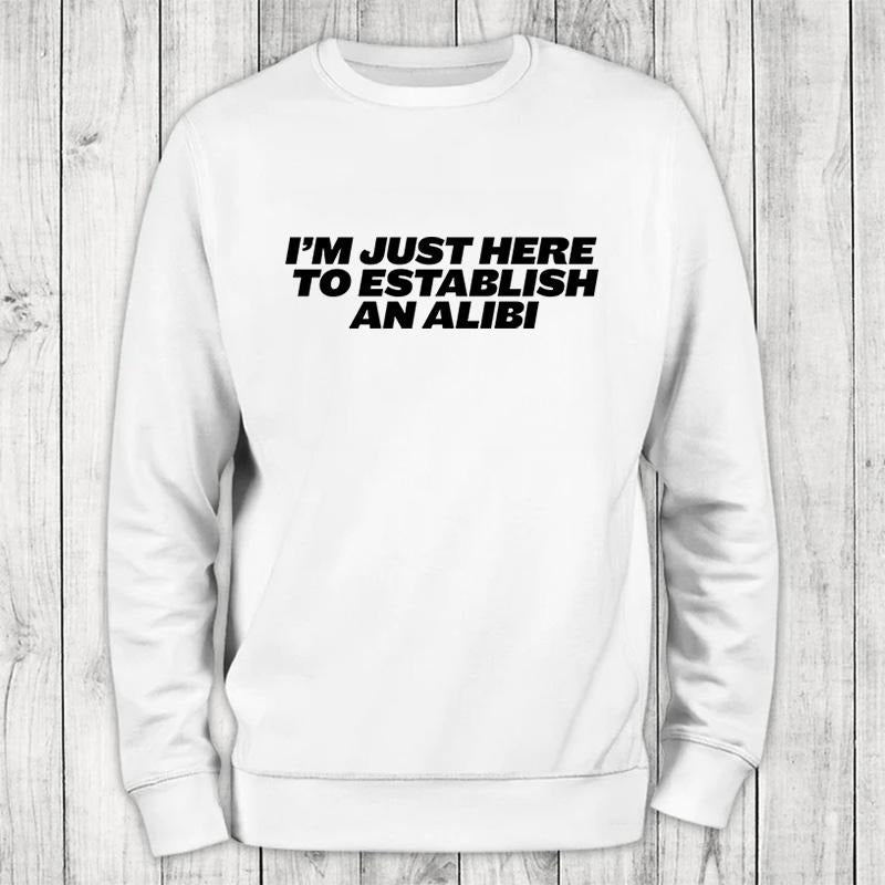 Alibi Sweatshirt Classic Womenswear T-Shirts, Hoodie | HypeCrazeTee.com
