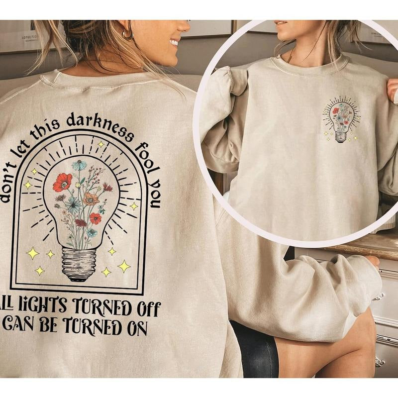 All Lights Turned Off Can Be On  Crewneck Sweatshirt, Hoodie, T-shirt | HypeCrazeTee.com