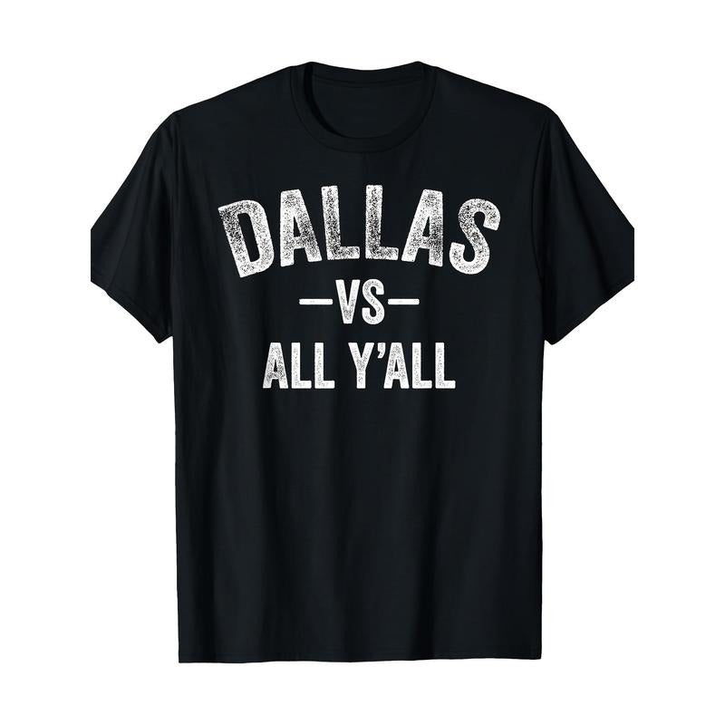All Sports Trends Men and Women - Dallas vs All of you T-shirts Made in USA Hoodie, Sweatshirt | HypeCrazeTee.com