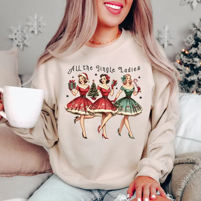 All The Jingle Ladies Sweatshirt, The Beautiful Girls Shirt, Merry Christmas, Best Gift For Christmas, Cozy Season,...