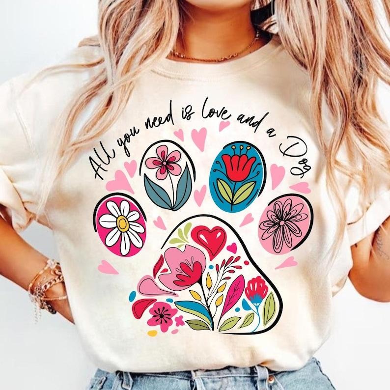 All You Need Is Love Dog Mama Paw Valentine Floral Dog Lover T-Shirt Hoodie, Sweatshirt | HypeCrazeTee.com