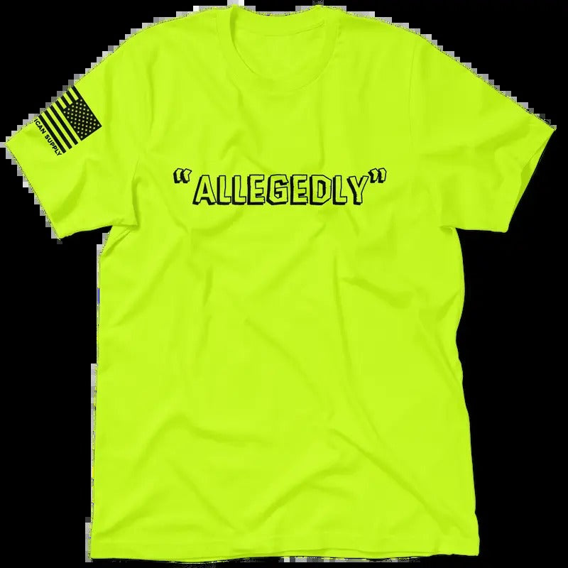 Allegedly - Safety Yellow Hi-Viz T-Shirt  (SM-5XL) Jersey Menswear Top For Blue Collar Workers | Funny, Sarcastic,...